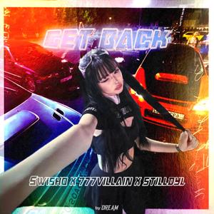 GET BACK (feat. 777villain)