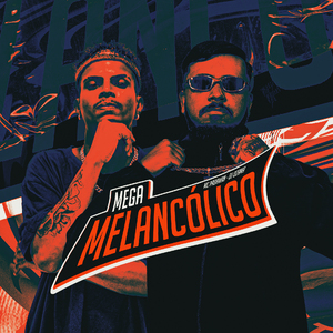 Mega Melancólico