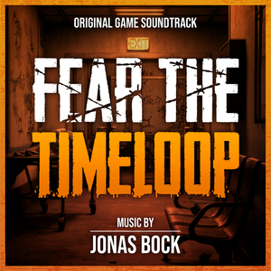 Fear the Timeloop Main Theme (Original Game Soundtrack)