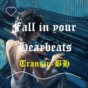 Fall in Your Heartbeats (Extended Mix)