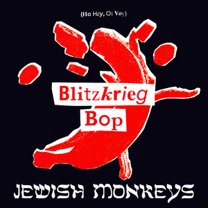 Blitzkrieg Bop (Ho Hey, Oi Vey)