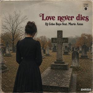Love Never Dies (feat. Marie Anne)