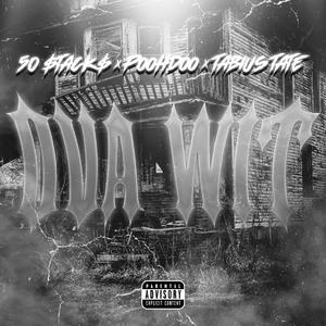 Ova Wit (feat. Tabius Tate & 50 Stacks)