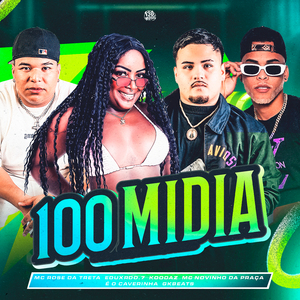 100 MIDIA (SLOWED)