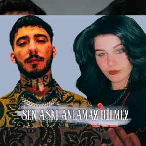 Sen Aşkı Anlamaz Bilmez (Mix Edition)