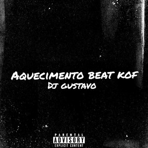 Aquecimento x Beat Kof