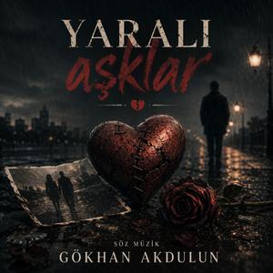 Yaralı aşklar