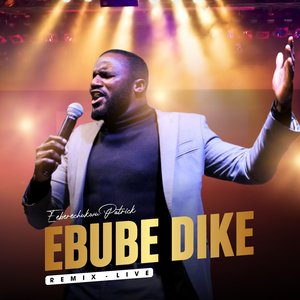 Ebube Dike (Live)