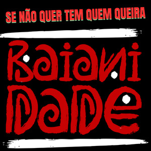 Se Não Quer Tem Quem Queira