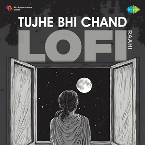 Tujhe Bhi Chand - LoFi
