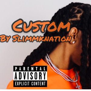 Custom