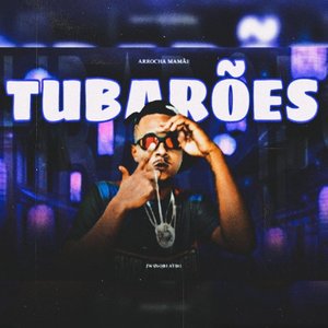 Tubarões Arrocha Mamãe