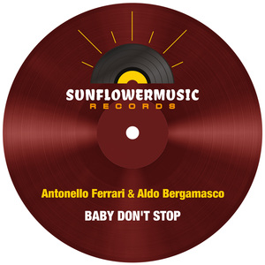 Baby Don't Stop (Antonello Ferrari & Aldo Bergamasco Club Mix)