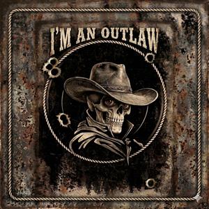 I'm an outlaw