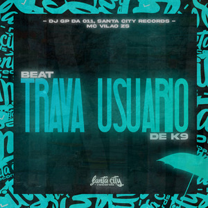 BEAT TRAVA USUÁRIO DE K9