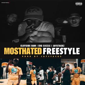 Most Hated Freestyle (feat. EBG Ejizzle & Jay Stackz)