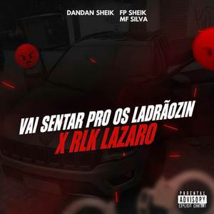 VAI SENTAR PRO OS LADRAOZIN x RLK LAZARO