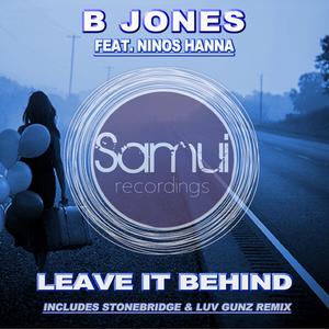 Leave it Behind (feat. Ninos Hanna) (StoneBridge, Luv Gunz Radio Edit Remix)