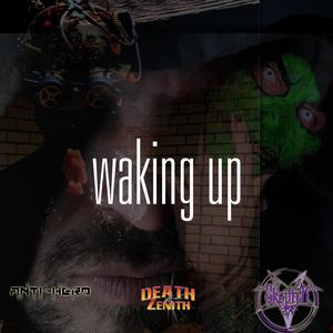 Waking Up (feat. Skeptik & The Antihero)