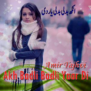 Akh Badli Badli Yaar Di