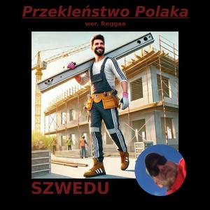 Przekleństwo Polaka wer.Reggae