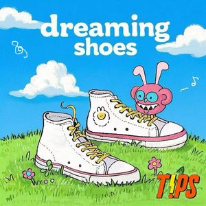Dreaming Shoes