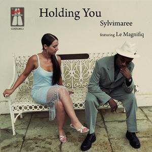 Holding You (feat. Le Magnifiq)