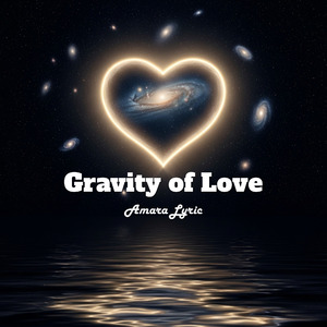 Gravity of Love