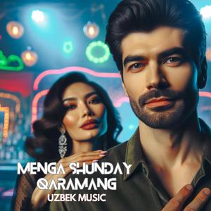 Menga Shunday Qaramang