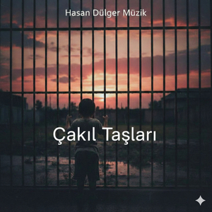 ÇAKIL TAŞLARI (Gerçek Hikayem)