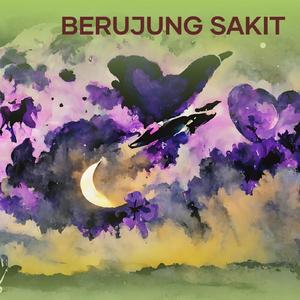 BERUJUNG SAKIT
