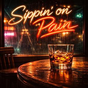 Sippin' on pain