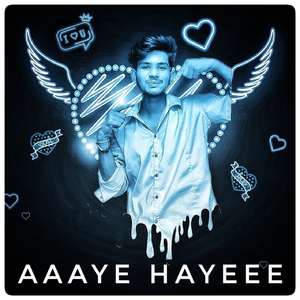 Aaaye Haaye
