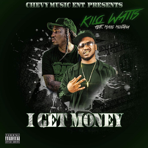 I Get Money (feat. Mykko Montana)