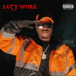 Eazy Work (Block Mix)