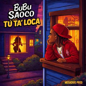 TU TA LOCA (feat. Megadivo Produce)
