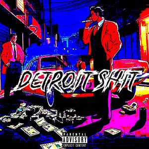 Detroit Shit (feat. Ba$h Da God)