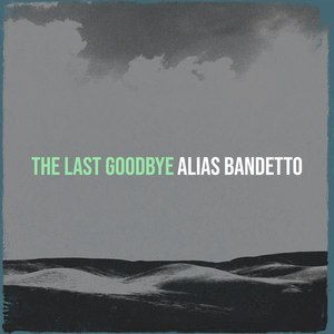 The Last Goodbye