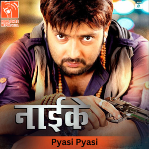 Pyasi Pyasi (From "Naike")