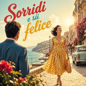 Sorridi e sii felice