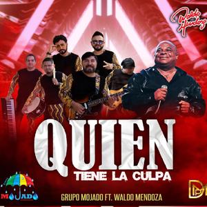 Quien tienen la culpa (feat. Waldo Mendoza)