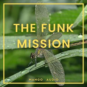 The Funk Mission