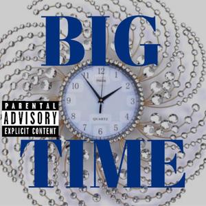 BIG TIME