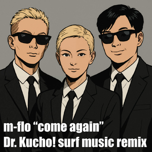 come again (Dr. Kucho! SURF Music Remix)