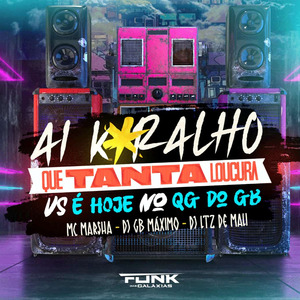 Ai K*Ralho Que Tanta Loucura Vs É Hoje no Qg do Gb