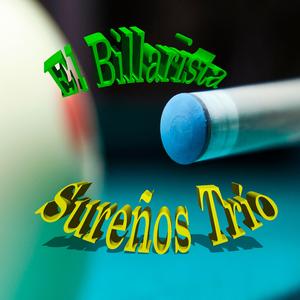El Billarista (feeat, Sureños Trío)