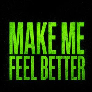 make me feel better