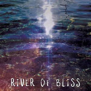 River of Bliss