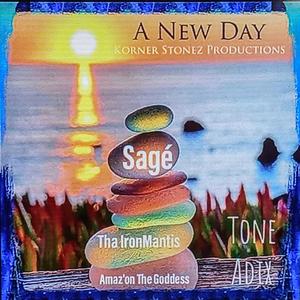 A New Day (feat. Tone Adix, Sag'e & Amaz'on The Goddess)