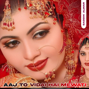 Aaj To Vidai Hai Mewati
